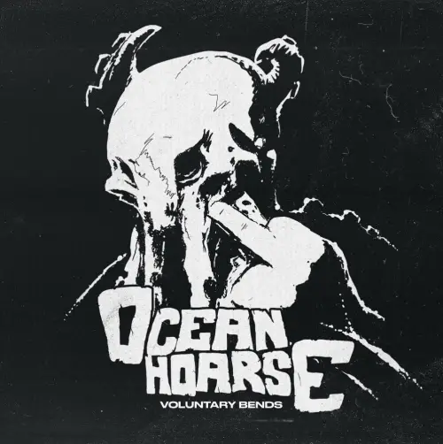Oceanhoarse : Voluntary Bends